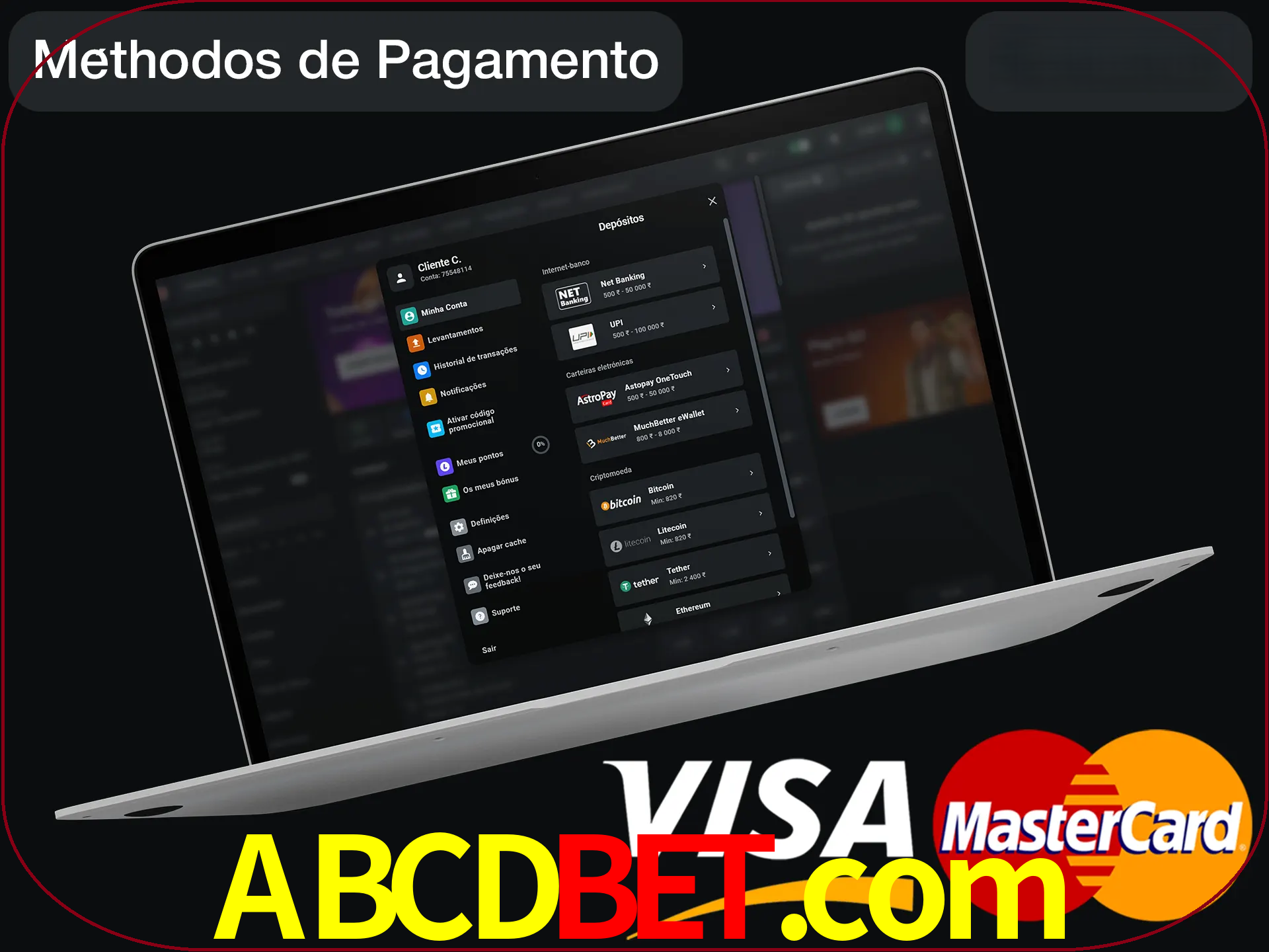 Use seu método de depósito preferido.